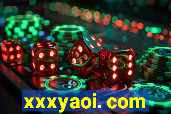 xxxyaoi. com